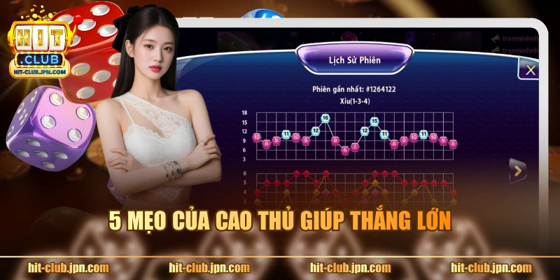 5 mẹo của cao thủ giúp thắng lớn
