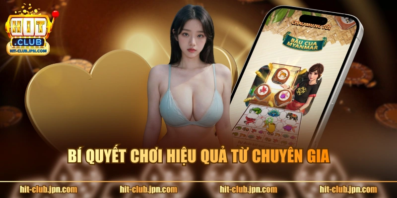 Bí quyết chơi hiệu quả từ chuyên gia
